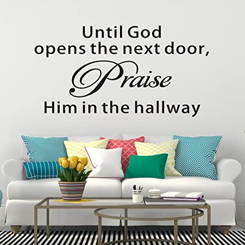 Wall Decals for Living Room, Bible Verse Wall Decal, Quotes Inspirational Religious Scripture Phrase Home Art Decor Vinyl Stickers Until God Opens The Next Door Praise Him in The Hallway 21"x11"
