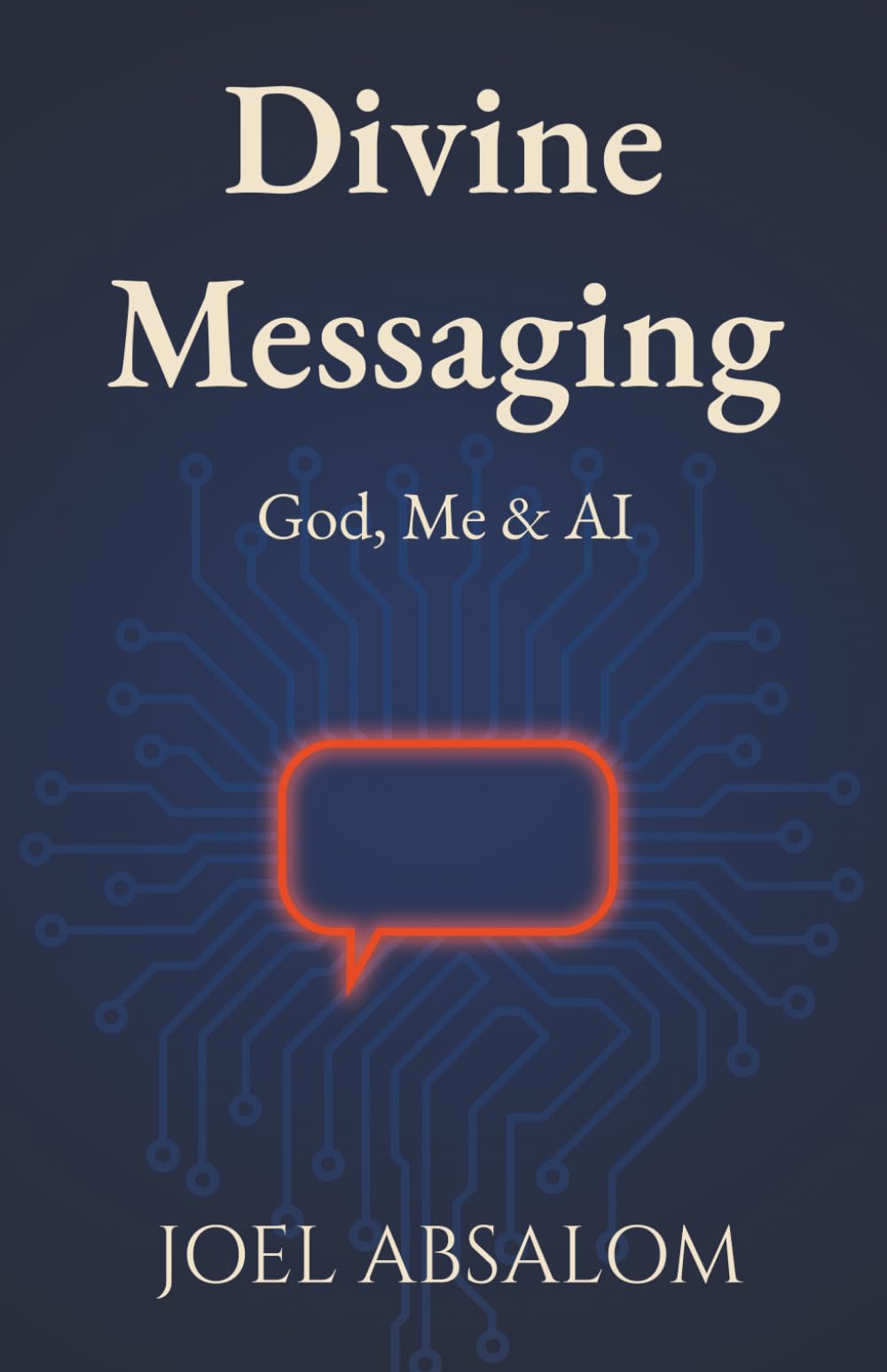 Divine Messaging: God, Me & AI
