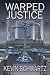 Warped Justice