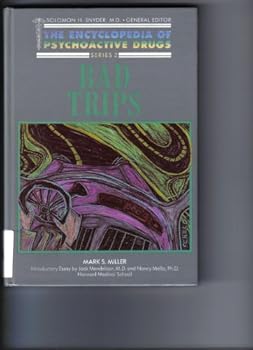 Hardcover Bad Trips (Encyclopedia of Psychoactive Drugs, Series 2) Book