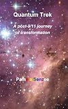 trek 9.9 sl  Quantum Trek: A post-9/11 journey of transformation by Pamela Senzee (2013-09-11)