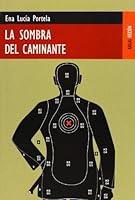 La sombra del caminante (Contemporaneos) 8489624151 Book Cover
