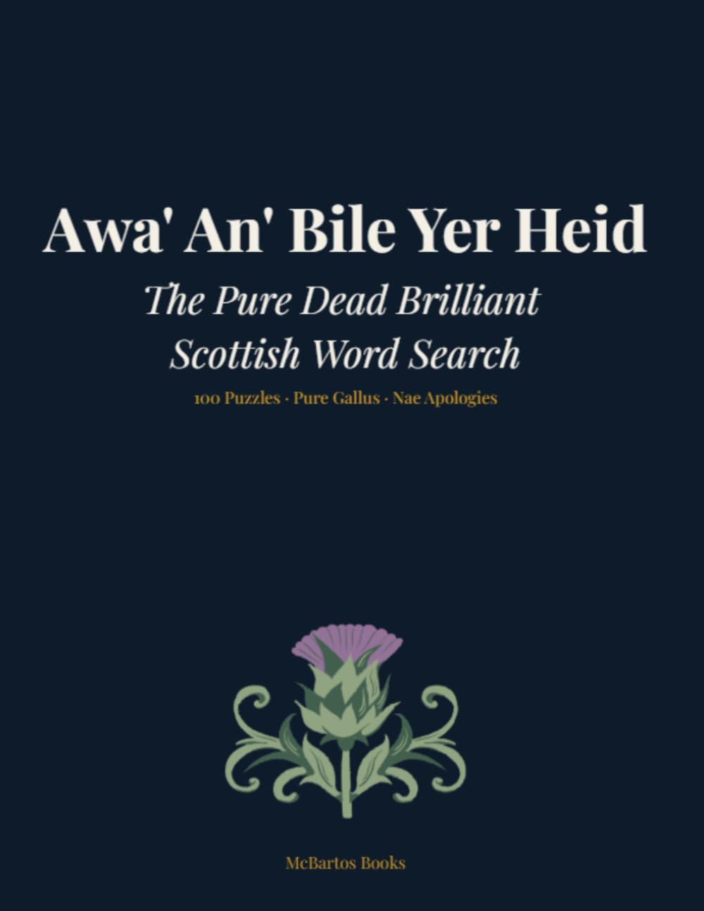 Awa' An' Bile Yer Heid: The Pure Dead Brilliant Scottish Word Search