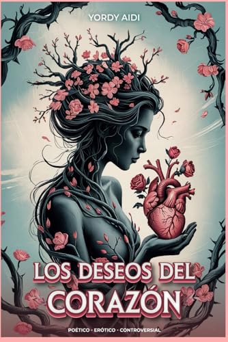 Los Deseos Del Corazón
