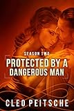 Protected by a Dangerous Man