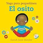 El osito: Yoga para pequeñines (Infantil)