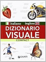 Dizionario visuale compact. Italiano-inglese 8809781678 Book Cover