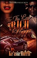 For the love of a real nigga 1519480679 Book Cover