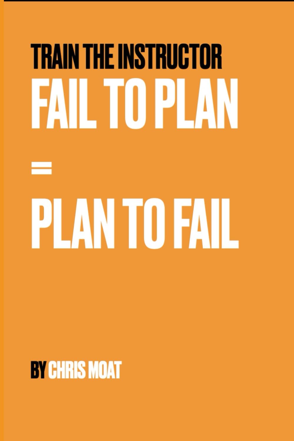 Fail to Plan = Plan to Fail: Train the Instructor - Lesson planning in Taekwondo (Train the Instructor - Teaching Taekwondo)