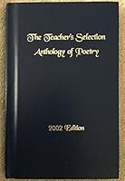 The Teachers Selection Anthology of Poetry 2002 Edition 1883931363 Book Cover