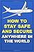 Produktbild How To Stay Safe And Secure Anywhere In The World