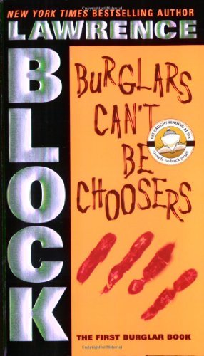Burglars Can't Be Choosers (Bernie Rhodenbarr Series Book 1)