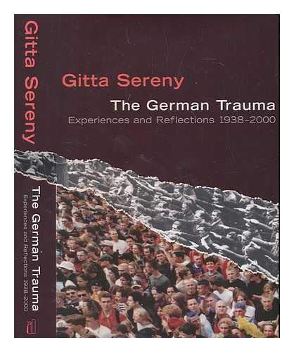 The German Trauma: Experiences And Reflections 1938-1999 (Allen Lane History S.)