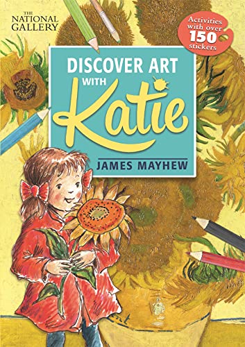 Katie: Discover Art with Katie: A National Gallery Sticker Activity Book
