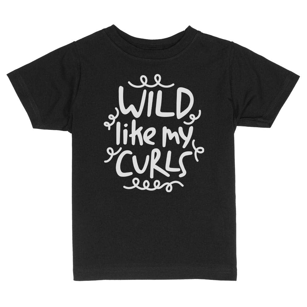 Wild Like My Curls Toddler Kids T-Shirt 5T Black