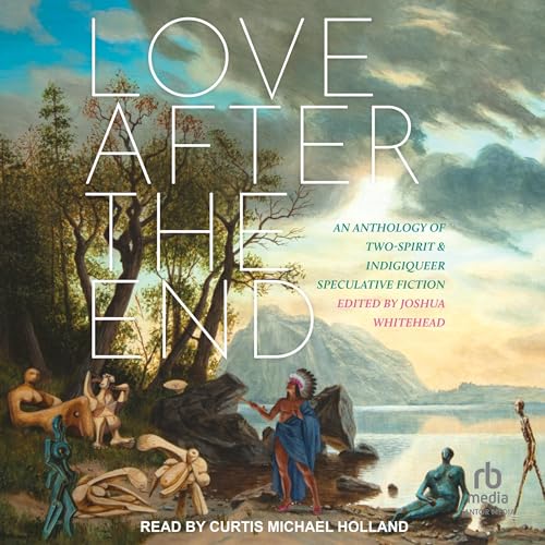 Love After the End by Joshua Whitehead - editor episode artwork