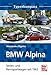Produktbild BMW Alpina: Serien- und Rennsportwagen seit 1963 (Typenkompass)