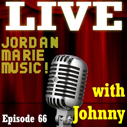 『Episode 66 LIVE with Jordan Marie Music!』のカバーアート