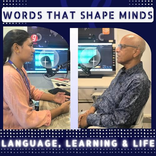 Words That Shape Minds: Language, Learning & Life