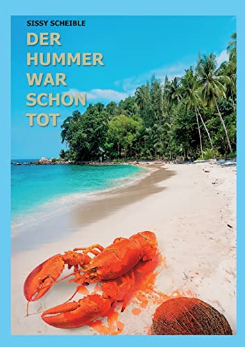 Preisvergleich Produktbild Der Hummer war schon tot: Ein Palmenkrimi