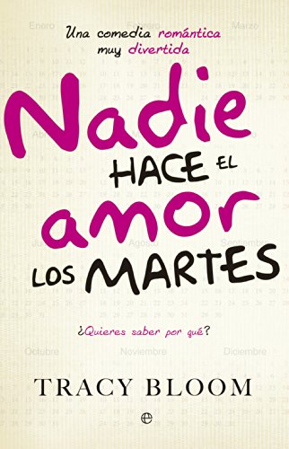 Nadie hace el amor los martes: Una comedia romántica muy divertida (Ficción)