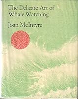The Delicate Art of Whale Watching 0871565501 Book Cover