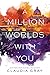 A Million Worlds with You (Firebird)