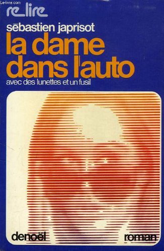 La dame dans l'auto avec des lunettes et un fusil (fonds anci l g)