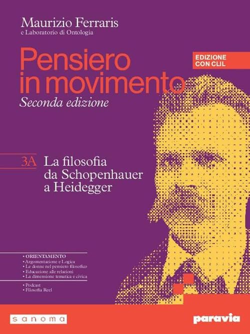 Pensiero in movimento. Con Clil. Con Quaderno per l'argomentazione, la logica e l'orientamento, Philosophy in English. Per le Scuole superiori. Con ... online. La filosofia da S... (Vol. 3A-3B)