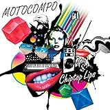 motocompo  Chiptop Lips(Saihatsu Ban)