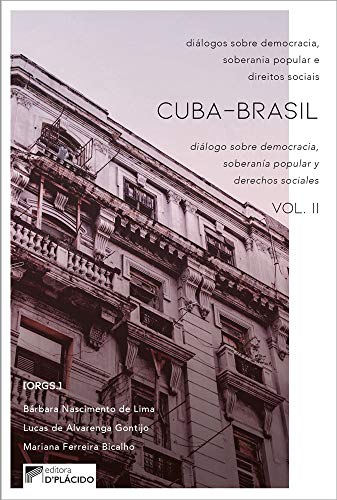 Cuba-Brasil – Diálogos sobre democracia, soberania popular e direito sociais: