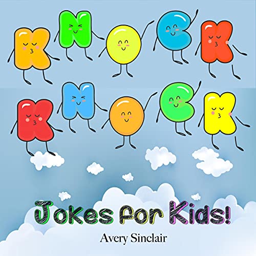 Knock Knock Jokes for Kids! by Avery Sinclair episode artwork