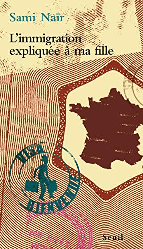 Télécharger L'Immigration expliquée à ma fille (EXPLIQUE A...) PDF Ebook En Ligne