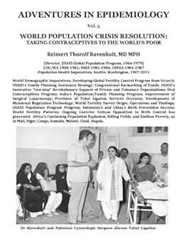 Paperback World Population Crisis Resolution: Taking Contraceptives to the World's Poor (Adventures in Epidemiology) Book