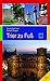Trier zu Fuß: 17 Spaziergänge zu den schönsten und bedeutendsten Sehenswürdigkeiten