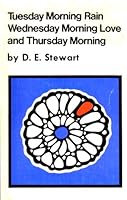 Tuesday Morning Rain Wednesday Morning Love and Thursday Morning B000OGY9QG Book Cover