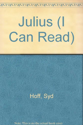 Julius (I Can Read) 0437960013 Book Cover
