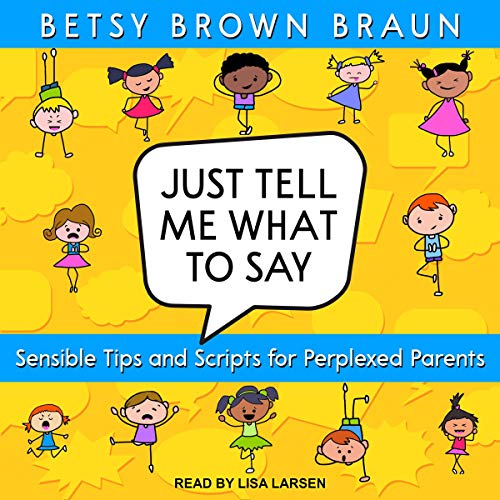 Just Tell Me What to Say by Betsy Brown Braun episode artwork