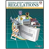 Federal Motor Carrier Safety Regulations: Driver Edition (August 2007) 1599590638 Book Cover