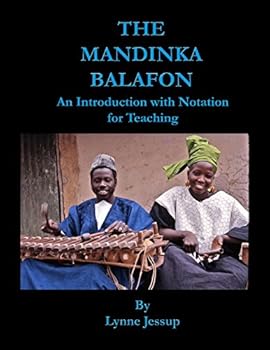 Spiral-bound The Mandinka Balafon: An introduction with notation for teaching Book