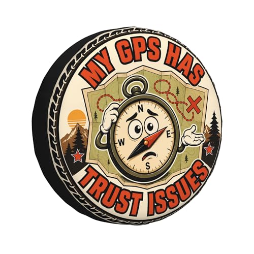Image of Funny Spare Tire Cover, My GPS Has Trust Issues Compass Printed Tire Cover for SUVs RVs Trailers Campers Trucks,Outdoor Spare Wheel Protector(16 inch for Diameter 29 inch-31 inch)