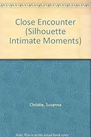 Close Encounter (Silhouette Intimate Moments, No 203) 0373072031 Book Cover