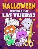  Halloween: Aprende a usar las tijeras: Un bonito libro de actividades para que los niños conozcan los conceptos básicos de cortar, pegar y colorear