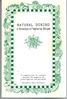 Natural Dining: a Cornucopia of Vegetarian Recipes B000M57FVA Book Cover
