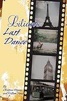 Lilian's Last Dance 0989640531 Book Cover