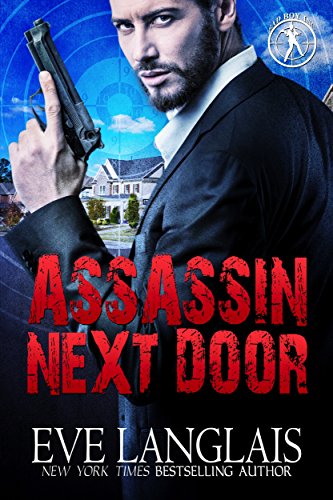Assassin Next Door (Bad Boy Inc. Book 1) by [Eve Langlais]