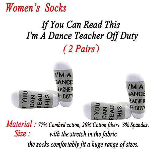 JXGZSO 2 Pairs Dance Teacher Socks Dance Teacher Retirement Gift Can Read This I'm A Dance Teacher Off Duty Socks2