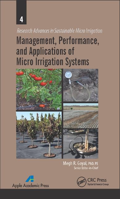 Buy Management, Performance, and Applications of Micro Irrigation Systems (Research Advances in Sustainable Micro Irrigation) — BookShops.in