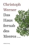 Das Haus fernab des Meeres // Ein atmosphärisch-kraftvoller Roman ...