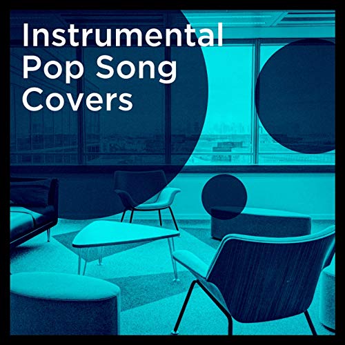 Instrumental Pop Song Covers by VARIOUS ARTISTS on Amazon Music